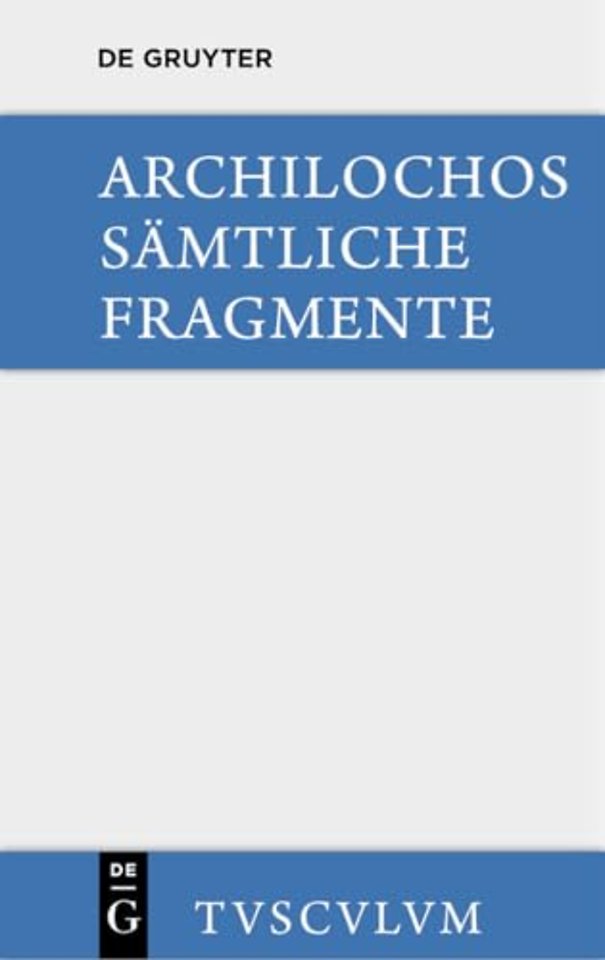 Archilochos – Griechisch und Deutsch