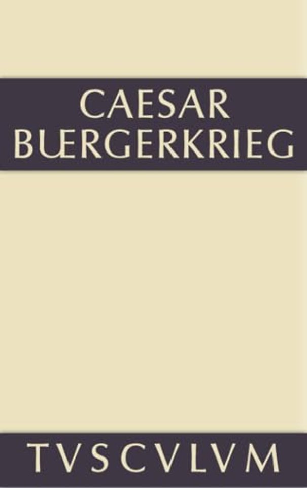 Der Bürgerkrieg – Lateinisch–deutsch