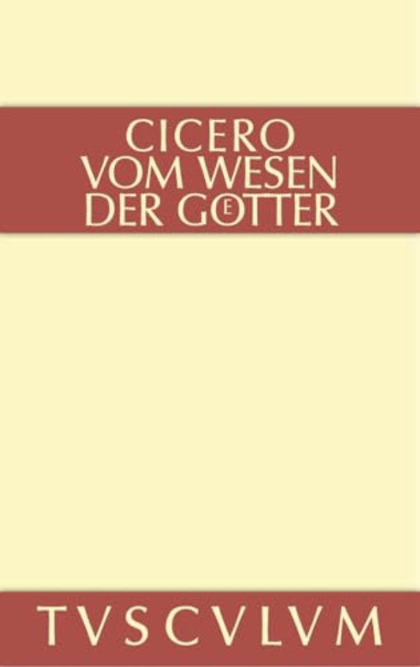 Vom Wesen der Götter – 3 Bücher. Lateinisch – deutsch