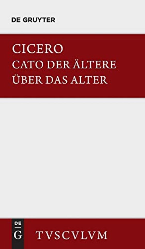 M. Tulli Ciceronis Cato maior de senectute / Cat – Lateinisch–deutsch