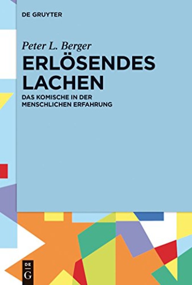 Erlösendes Lachen – Das Komische in der menschlichen Erfahrung