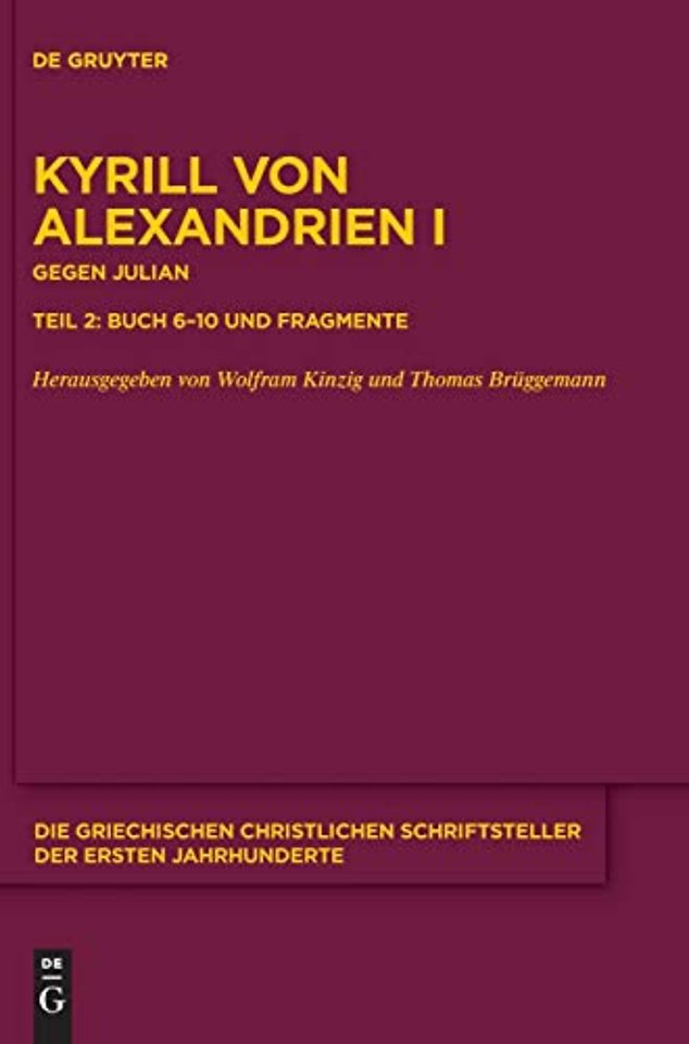 Gegen Julian. Buch 6–10 und Fragmente