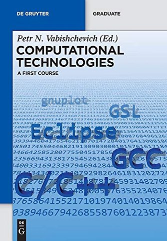 Computational Technologies – A First Course