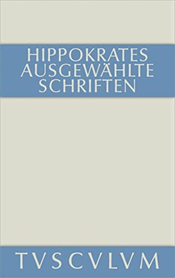 Ausgewählte Schriften – Griechisch – deutsch