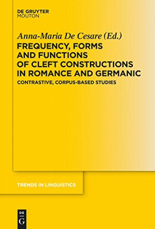 Frequency, Forms and Functions of Cleft Construc – Contrastive, Corpus–Based Studies