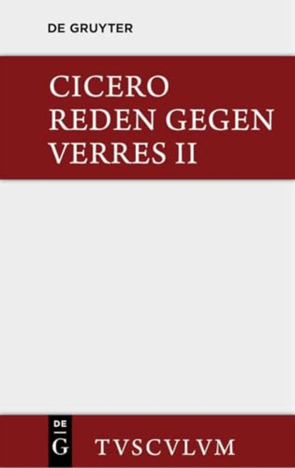 Die Reden gegen Verres / In C. Verrem – Lateinisch – deutsch