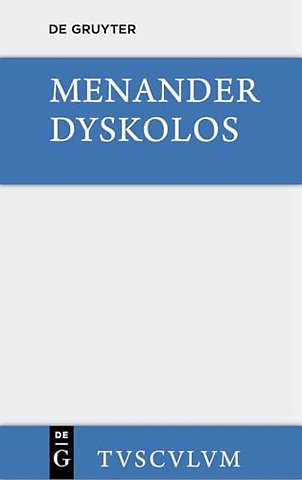Dyskolos – Griechisch – deutsch