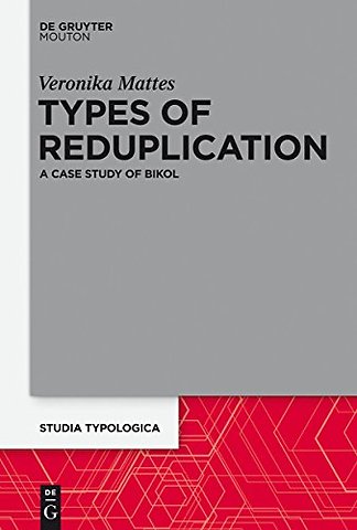 Types of Reduplication – A Case Study of Bikol