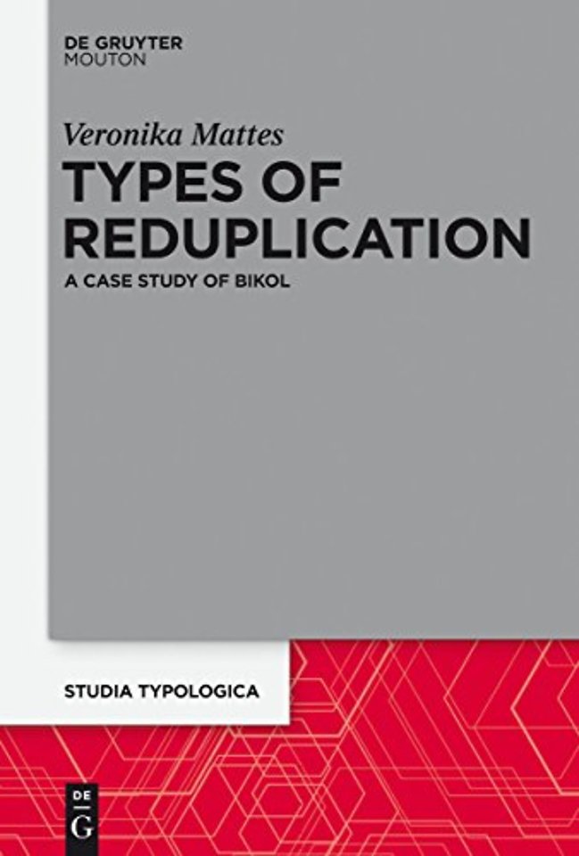 Types of Reduplication – A Case Study of Bikol