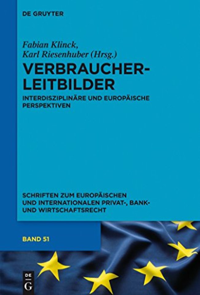 Verbraucherleitbilder – Interdisziplinäre und europäische Perspektiven