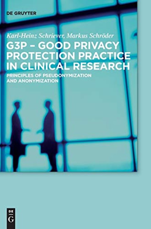 G3P - Good Privacy Protection Practice in Clinical Research