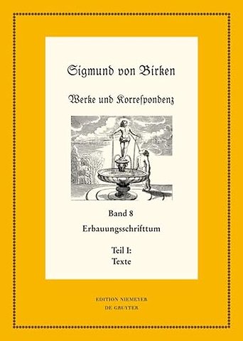 Erbauungsschrifttum – Teil 1: Texte. Teil 2: Apparate und Kommentare