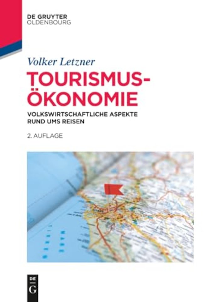Tourismusökonomie – Volkswirtschaftliche Aspekte rund ums Reisen