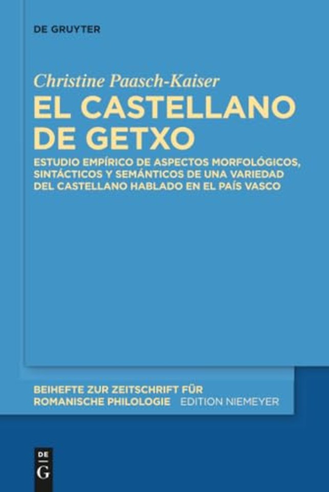 El castellano de Getxo – Estudio empírico de aspectos morfológicos, sintácticos y semánticos de una variedad del castellano hablado en el País