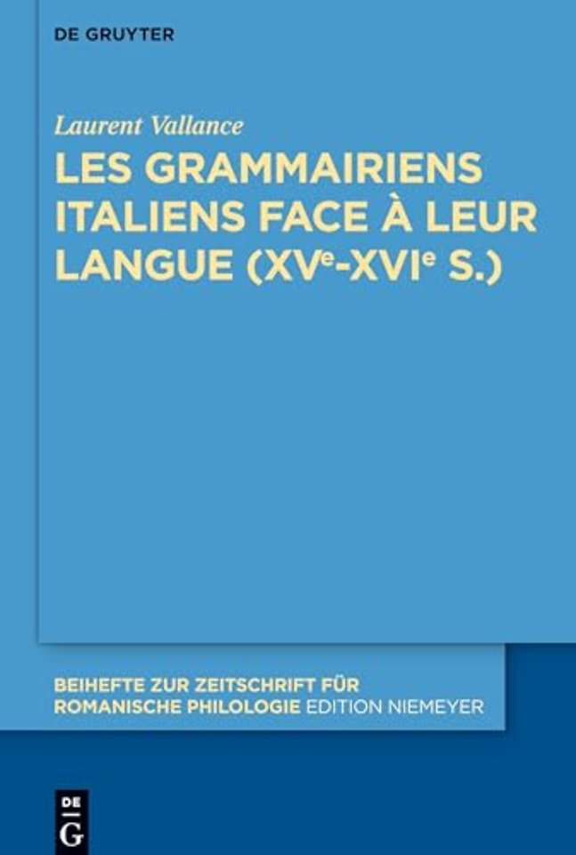 Les grammairiens italiens face a leur langue (15e–16e s.)