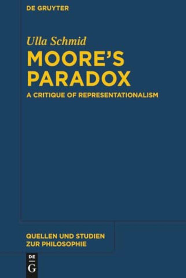 Moore`s Paradox – A Critique of Representationalism
