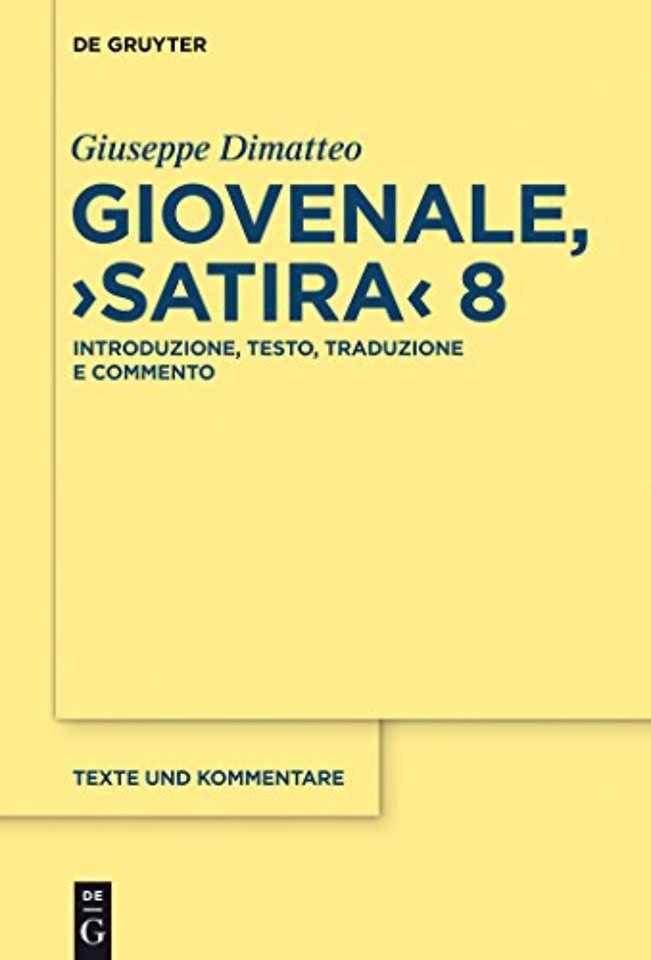 Giovenale, "Satira" 8 – Introduzione, testo, traduzione e commento