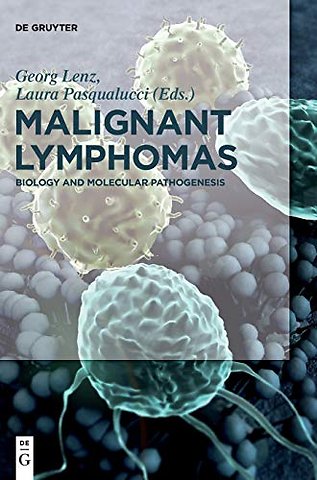 Malignant Lymphomas – Biology and Molecular Pathogenesis