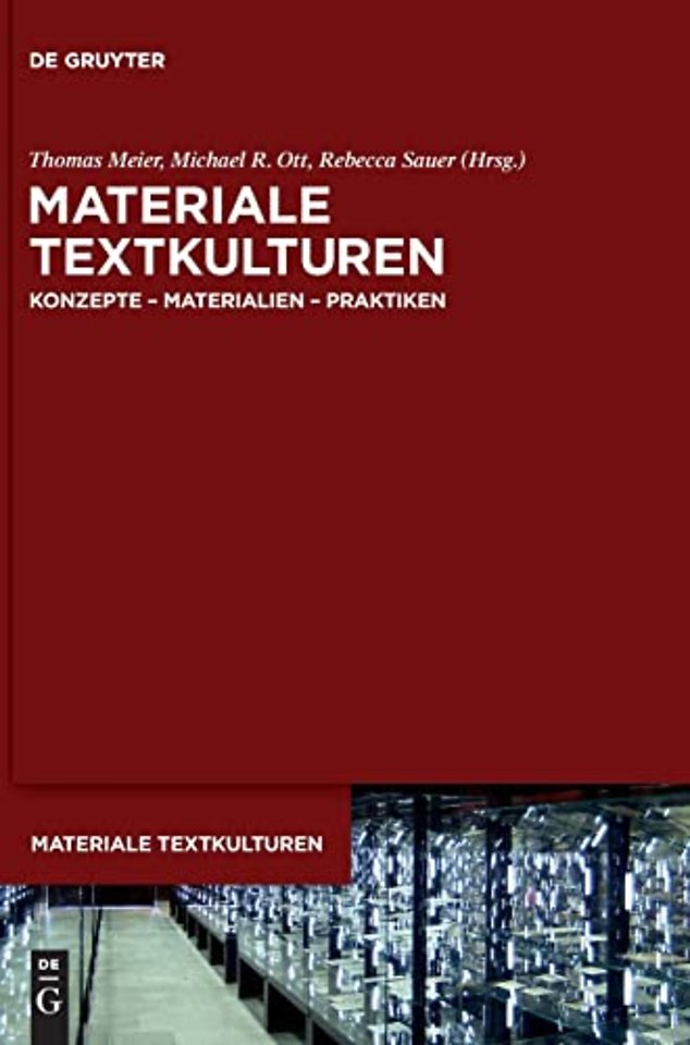Materiale Textkulturen – Konzepte – Materialien – Praktiken