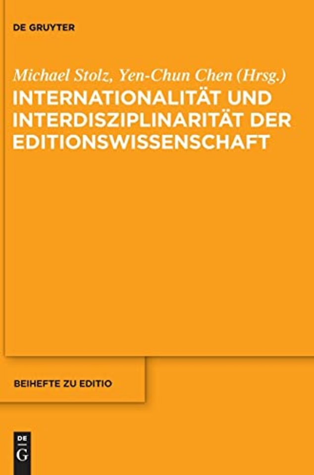 Internationalität und Interdisziplinarität der Editionswissenschaft