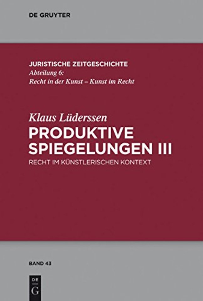 Produktive Spiegelungen III – Recht im künstlerischen Kontext