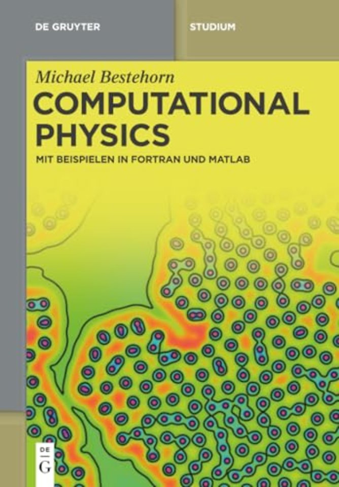 Computational Physics – Mit Beispielen in Fortran und Matlab