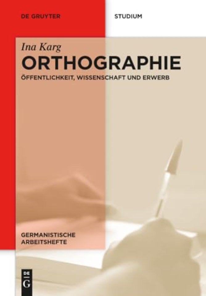 Orthographie – Öffentlichkeit, Wissenschaft und Erwerb