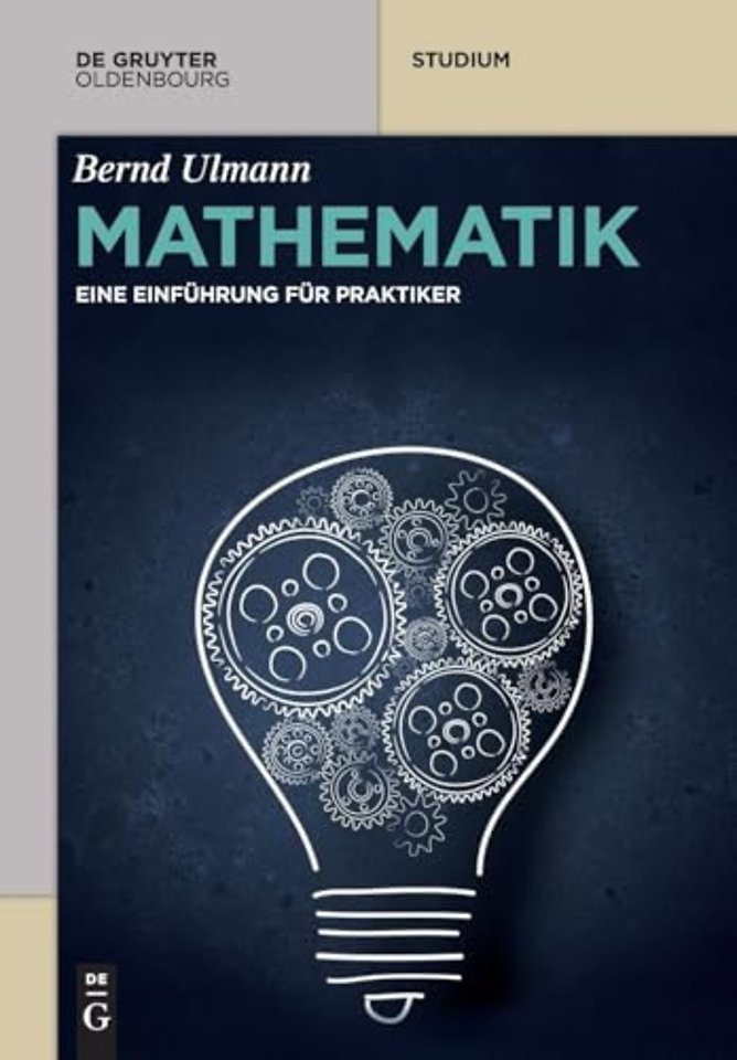 Mathematik – Eine Einführung für Praktiker