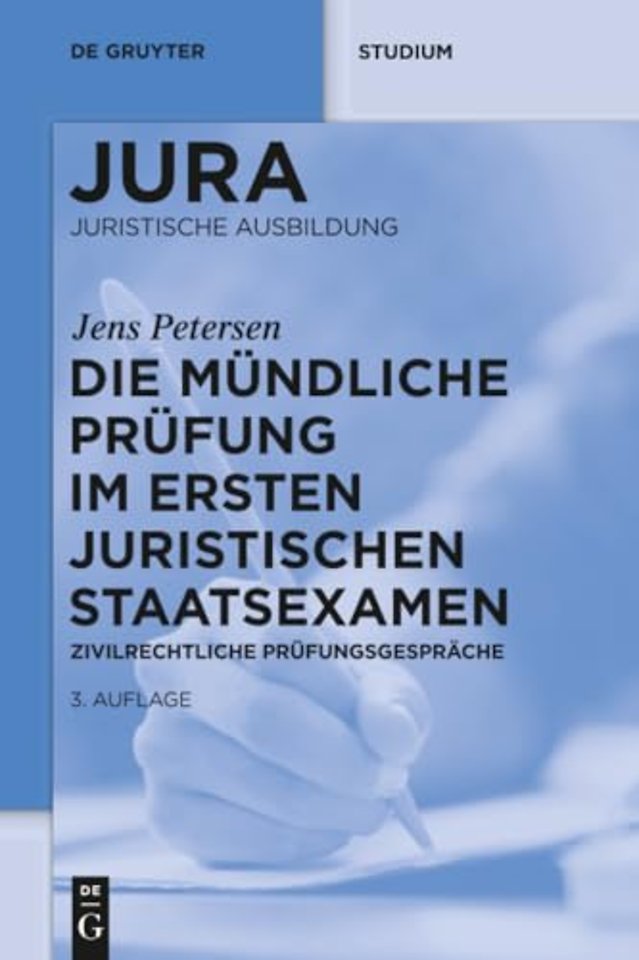 Die mündliche Prüfung im ersten juristischen Sta – Zivilrechtliche Prüfungsgespräche