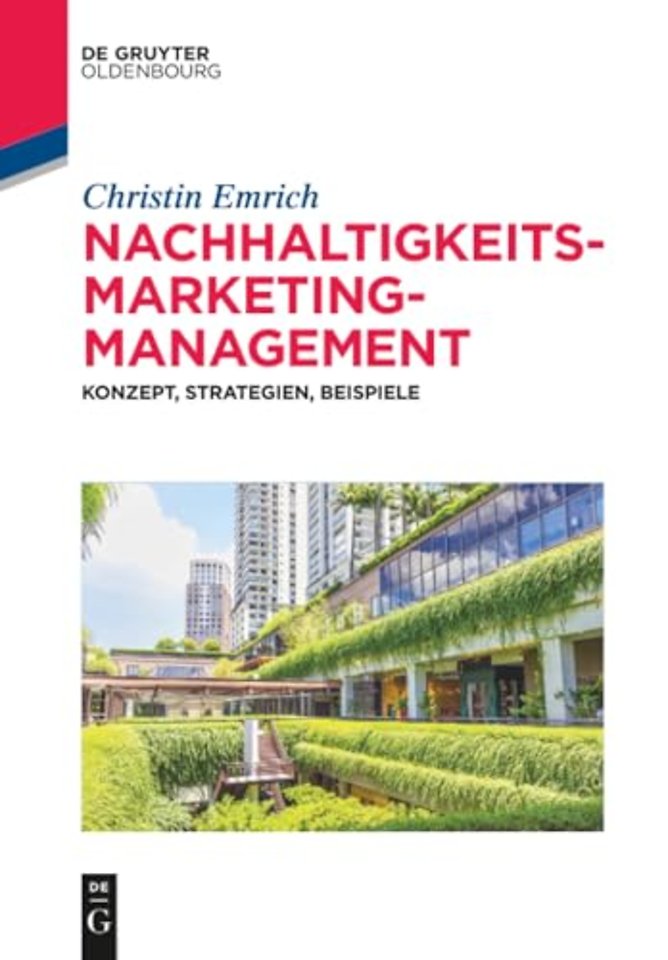 Nachhaltigkeits–Marketing–Management – Konzept, Strategien, Beispiele