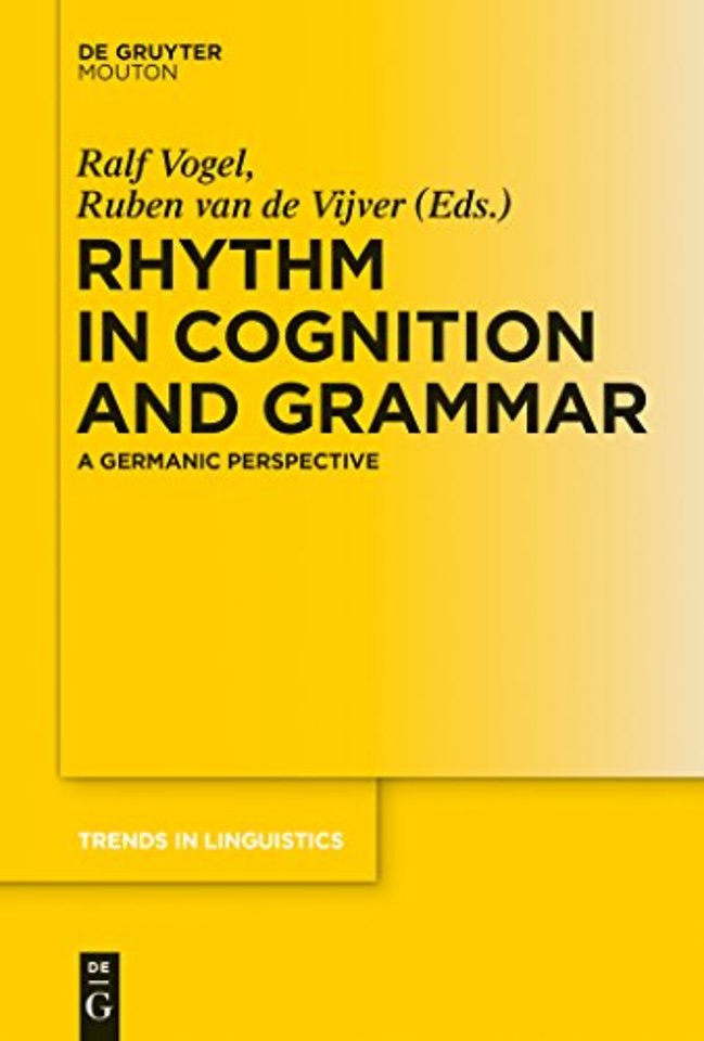 Rhythm in Cognition and Grammar – A Germanic Perspective