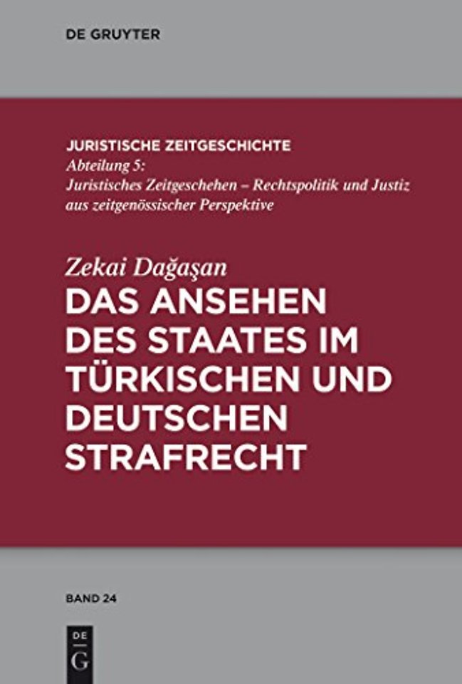 Das Ansehen des Staates im turkischen und deutschen Strafrecht