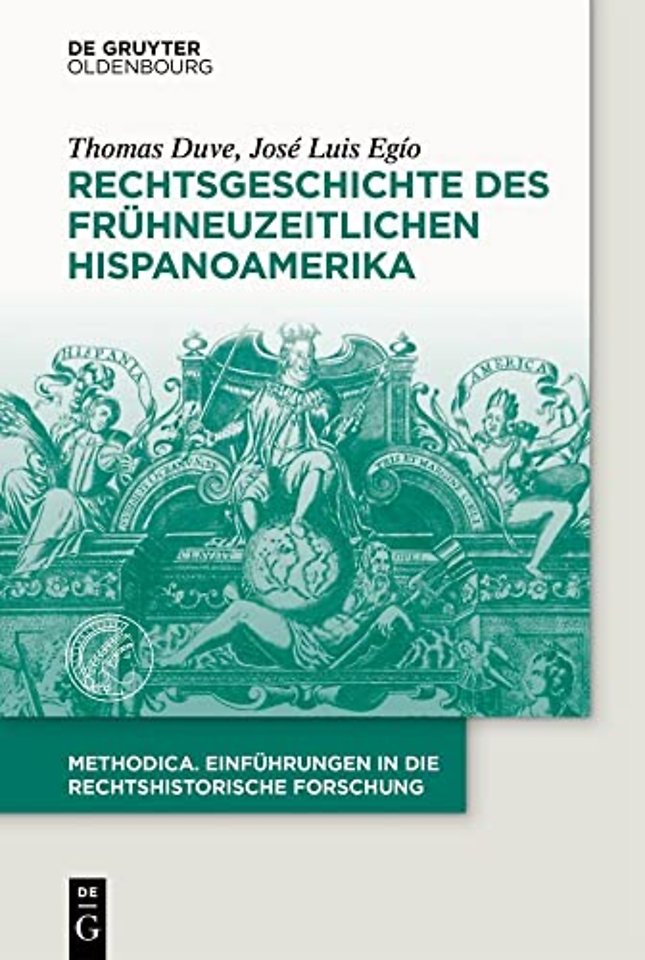 Rechtsgeschichte des fruhneuzeitlichen Hispanoamerika