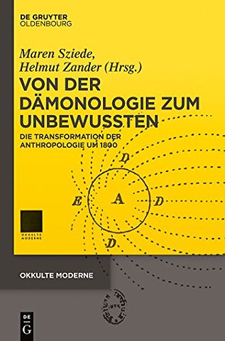 Von der Dämonologie zum Unbewussten – Die Transformation der Anthropologie um 1800