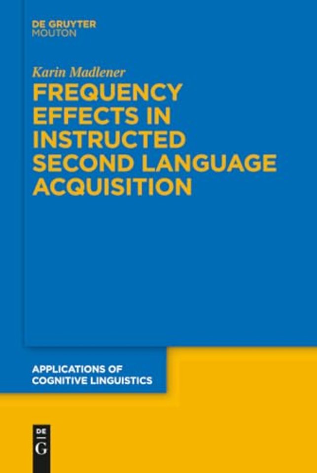 Frequency Effects In Instructed Second Language Acquisition