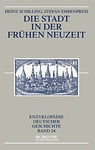 Die Stadt in der Frühen Neuzeit