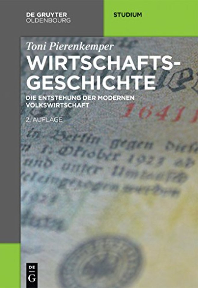Wirtschaftsgeschichte – Die Entstehung der modernen Volkswirtschaft