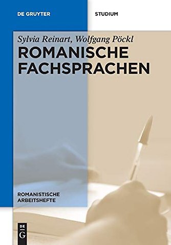 Romanische Fachsprachen – Eine Einführung mit Perspektiven aus der Übersetzungswissenschaft