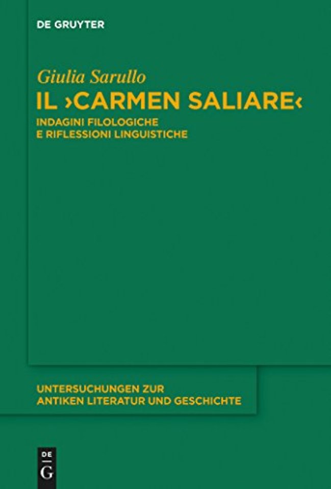 Il "Carmen Saliare" – Indagini filologiche e riflessioni linguistiche