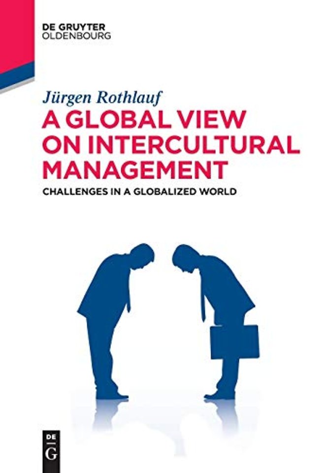 A Global View on Intercultural Management – Challenges in a Globalized World