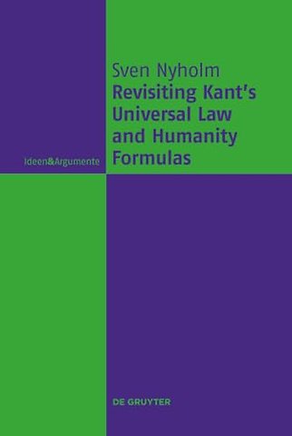 Revisiting Kant`s Universal Law and Humanity Formulas