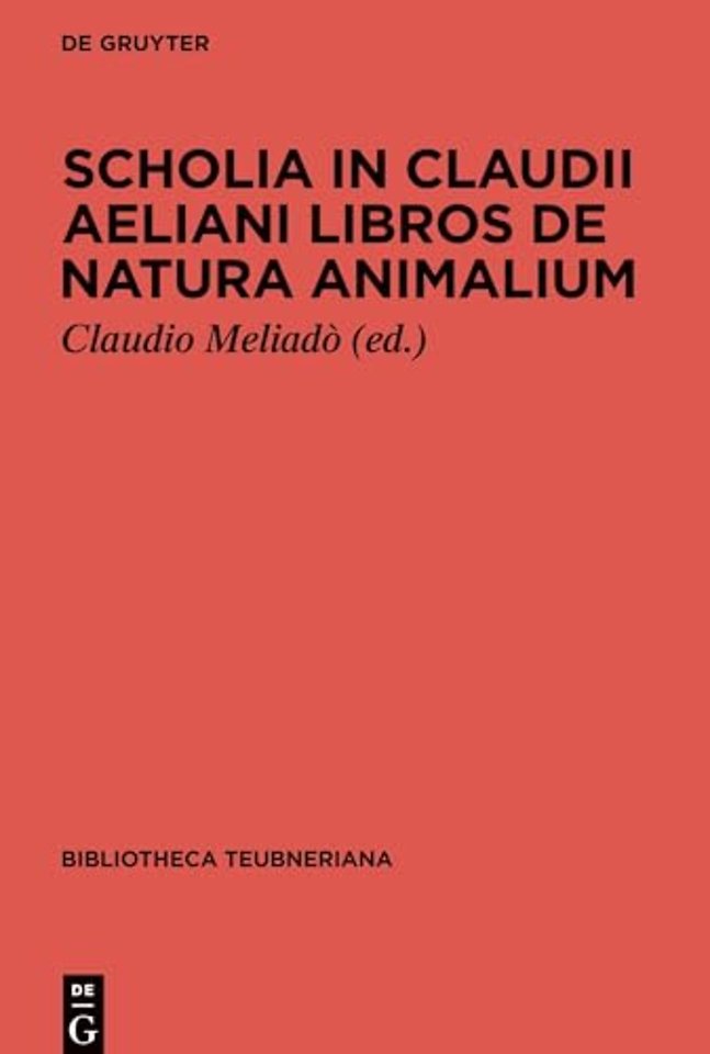 Scholia in Claudii Aeliani libros de natura animalium