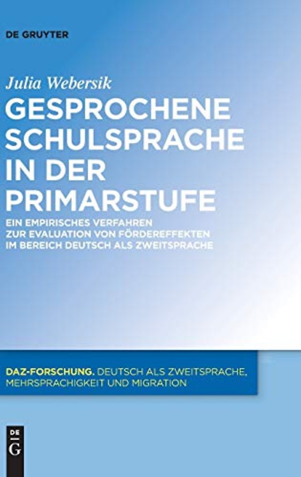 Gesprochene Schulsprache in der Primarstufe – Ein empirisches Verfahren zur Evaluation von Fördereffekten im Bereich Deutsch als Zweitsprache