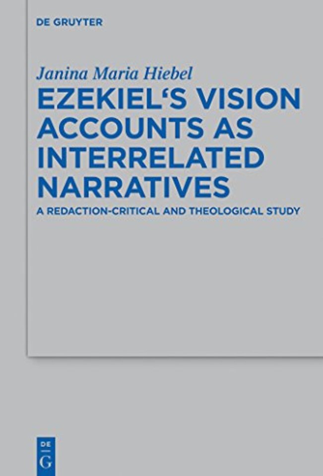 Ezekiel’s Vision Accounts as Interrelated Narratives