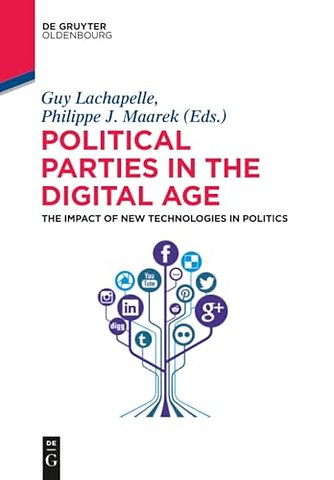 Political Parties in the Digital Age – The Impact of New Technologies in Politics