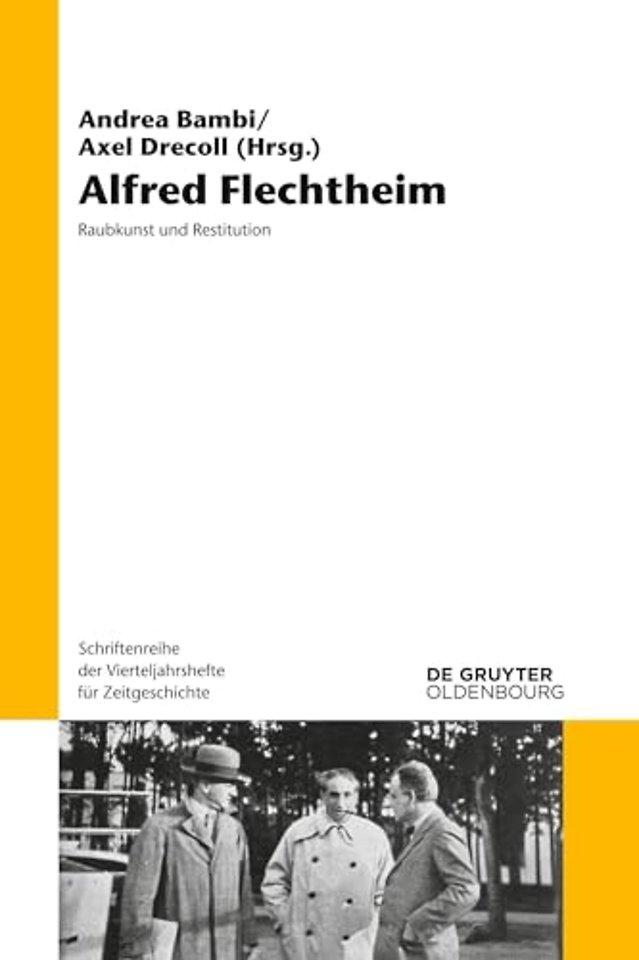 Alfred Flechtheim – Raubkunst und Restitution