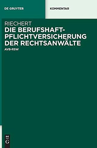 Die Berufshaftpflichtversicherung der Rechtsanwä – AVB–RSW