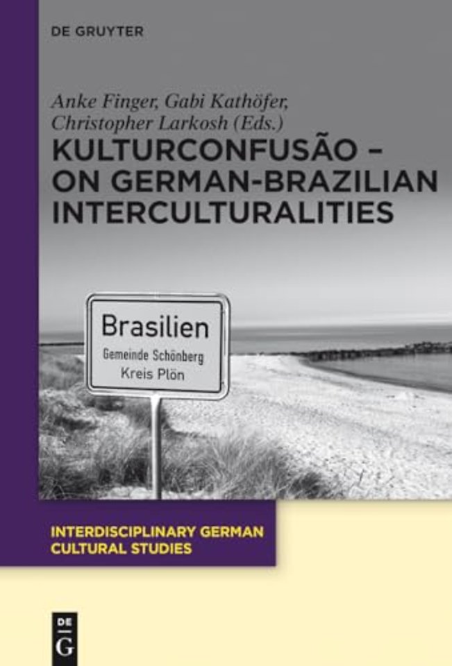 KulturConfusão – On German–Brazilian Interculturalities