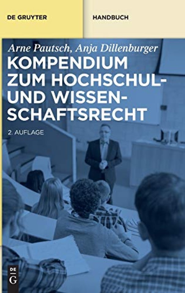 Kompendium zum Hochschul– und Wissenschaftsrecht
