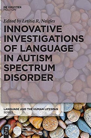 Innovative Investigations of Language in Autism Spectrum Disorder